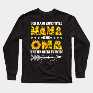 ICH HABE ZWEI TITEL UND OMA Long Sleeve T-Shirt